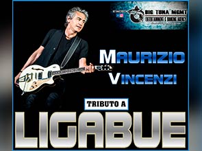 MAURIZIO VINCENZI - TRIBUTO LIGABUE (ITALY)