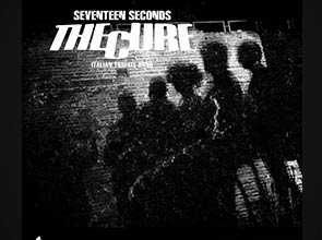 SEVENTEEN SECONDS - TRIBUTO EUROPEO AI THE CURE