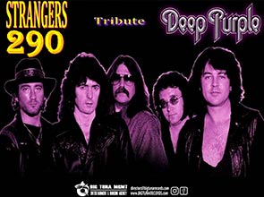 STRANGERS 290 - TRIBUTO DEEP PURPLE