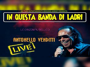 IN QUESTA BANDA DI LADRI - TRIBUTO ANTONELLO VENDITTI